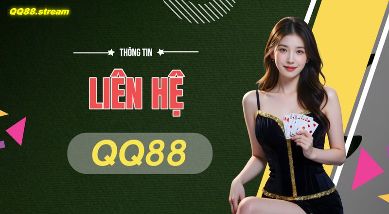 Liên hệ với QQ88